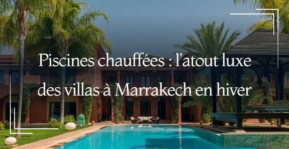 villa luxe marrakech